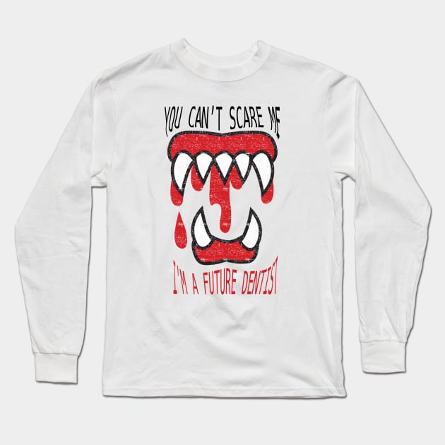 FUTURE DNTIST Long Sleeve T-Shirt by dentist_family